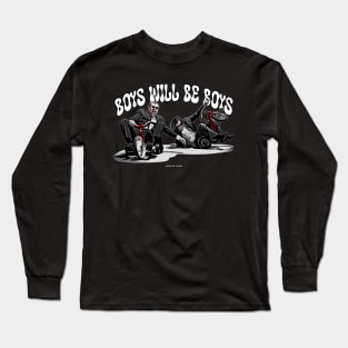 BOYS WILL BE BOYS Long Sleeve T-Shirt